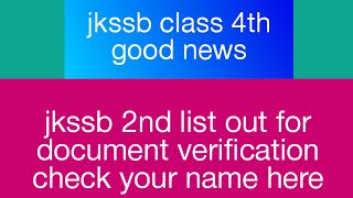 Jkssb Class Iv 2nd List Out  jkssb documentverificationJkssbclassfourthjkssb2ndlistjkssb class [upl. by Claudie]