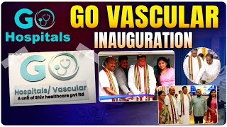 Go Vascular Inauguration by Minister Thummala Nageswara Rao amp Jana Reddy  Go Hospitals [upl. by Saleem]