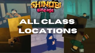 Shinobi Lineage ALL CLASS LOCATIONS IN SHINOBI LINEAGE [upl. by Fital]