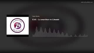 E141  La nourriture en Lituanie [upl. by Grimbal]