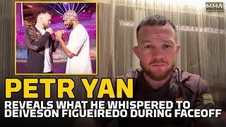 Petr Yan Reveals What Happened During First Faceoff with Deiveson Figueiredo  MMA Fighting [upl. by Anaila678]