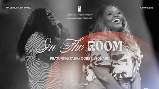 In The Room  Maverick City Music  Naomi Raine  Tasha Cobbs Leonard Official Music Video [upl. by Aima18]