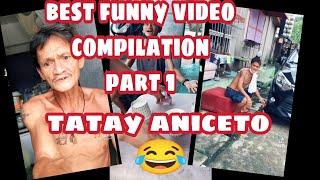 tatay aniceto funny video compilation part 1😂 [upl. by Bocaj]