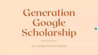 Generation Google Scholarship Scholarship Details and Application Process [upl. by Atem]