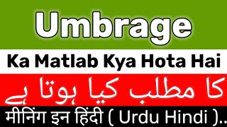 Umbrage Meaning  Umbrage Meaning In Urdu Hindi  Umbrage Ka Matlab Kya Hai  Umbrage Ka Meaning Kya [upl. by Areid]