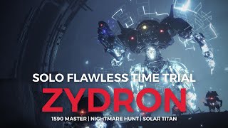 Solo Flawless 1590 Master Nightmare Hunt Servitude Zydron Time Trial Destiny 2 [upl. by Ragland]