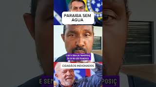 Paraíba sem água Lula vs Bolsonaro shorts [upl. by Thaine872]