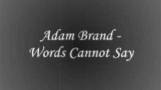 Adam Brand  Words cannot say [upl. by Eetnahc]