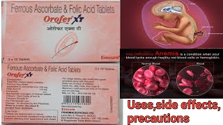 Orofer xtferrous ascorbatefolic acidusespriceside effectsprecautions [upl. by Yllop]