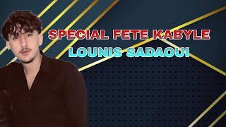 special fete kabyle  Lounis sadaoui 2024 [upl. by Harli580]