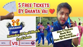 Free Tickets Giveaway Get Nepal Vs Westindies A Ticket Free 🎟️🎁 [upl. by Namad63]