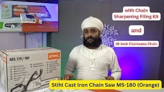 Stihl Cast Iron Chain Saw MS180 with Chain Sharpening Filing Kit and 18 Chainsaws Chain in Hindi [upl. by Elman]