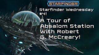 Touring Absalom Station Starfinder Wednesday 4 [upl. by Alien]