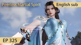 Eng Sub Peerless Martial Spirit EP325 [upl. by Sommer]