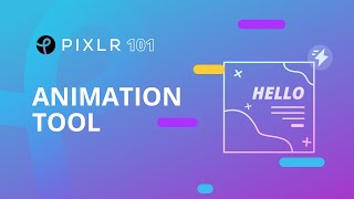 Pixlr 101 Episode 15 Animation Tool [upl. by Ahcsap]