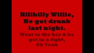 Hillbilly Willie Lyrics Josie Wails [upl. by Lou460]