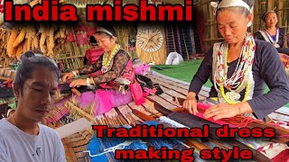 India mishmi Traditional dress making process  MonuBikomiya [upl. by Brinkema434]