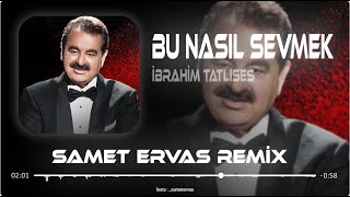 İbrahim Tatlıses  İnsan Değil Bu Sanki Bir Melek  Samet Ervas Remix [upl. by Rochette]