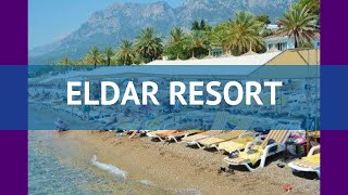 ELDAR RESORT 4 Турция Кемер обзор – отель ЕЛДАР РЕЗОРТ 4 Кемер видео обзор [upl. by Sitnik482]