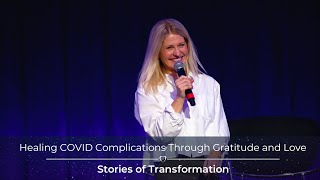 Healing COVID Complications Through Gratitude and Love [upl. by Dixil190]