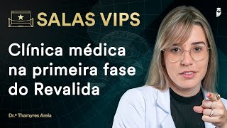 Clínica médica na primeira fase do Revalida  Sala VIP com a Dra Thamyres Souza [upl. by Arvell]