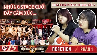 REACTION ANH TRAI VƯỢT NGÀN CHÔNG GAI TẬP 151  CHUNG KẾT 2 VÀ NHỮNG STAGE CUỐI CÙNG [upl. by Maureen]