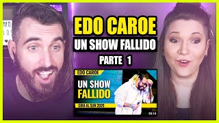 👉 Españoles REACCIONAN a EDO CAROE  UN SHOW FALLIDO Parte 1  Somos Curiosos [upl. by Fabrianna]