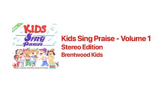 Kids Sing Praise  Volume 1 Stereo LYRICS INCLUDED IN DESCRIPTION [upl. by Leelah923]