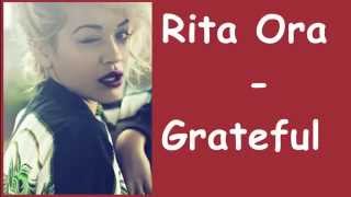 Rita Ora  Grateful Lyrics Official Music Video [upl. by Eirehs]