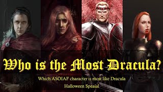 Who is the Most like Dracula in the Asoiaf Lore [upl. by Geithner]