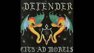 Defender  City ad Mortis 1987 [upl. by Naesar979]