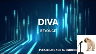 DIVA BY BEYONCE LYRICS [upl. by Lotus]