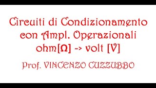 circuiti di Condizionamento  ohmvolt [upl. by Ailedua550]