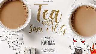 Tea With Sam and HG  Episode 7 Karma [upl. by Gredel572]