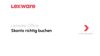 Skonto richtig verbuchen  Lexware Office erklärts [upl. by Sida]