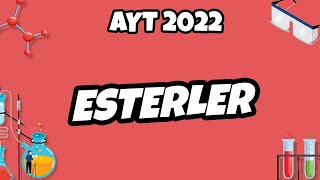 AYT Kimya  Esterler  AYT Kimya 2022 hedefekoş [upl. by Aekerly]