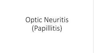 Optic Neuritis  Papillitis  Ophthalmology [upl. by Adnam]