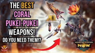 The BEST Coral PukeiPukei Weapons Do you NEED to build them l Monster Hunter Now [upl. by Strade435]