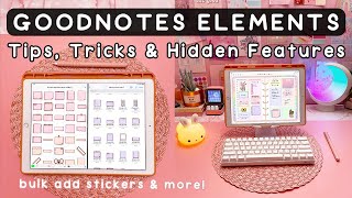 GoodNotes Elements  BEST Tips Tricks amp Hidden Features  GoodNotes 5 App Tutorial 2022 [upl. by Lledroc]