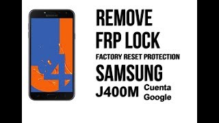 Como quitar la cuenta de Google en un Samsung Galaxy J4 J400 o J400m [upl. by Akcirehs]