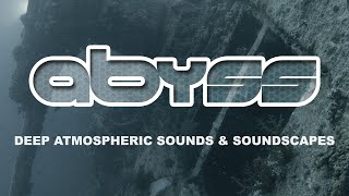 Abyss  Deep Atmospheric Sounds and Soundscapes  Ambient Soundscapes  Ambient Sample Pack [upl. by Erny599]