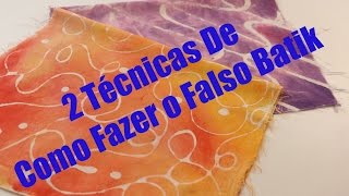 2 Técnicas De Como fazer o Falso Batik  How to Make Faux Batik With 2 Techniques E5 [upl. by Chinua]