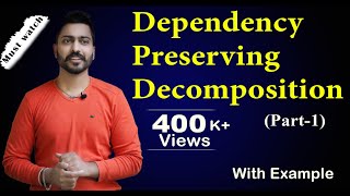 Lec36 Dependency Preserving Decomposition in DBMS with Examples in Hindi  DBMS [upl. by Hodgkinson421]