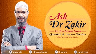 ASK DR ZAKIR  AN EXCLUSIVE OPEN QUESTION amp ANSWER SESSION  MUMBAI [upl. by Meeka785]