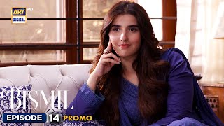 Bismil Episode 14  Promo  Naumaan Ijaz  Hareem Farooq  ARY Digital [upl. by Diamante]