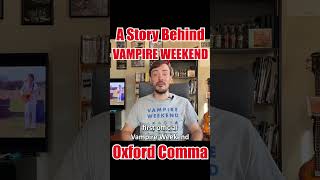 Story Behind OXFORD COMMA by VAMPIRE WEEKEND shorts vampireweekend [upl. by Guntar834]