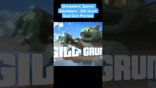 Gill Grunt Soul Gem Preview Skylanders Spyros Adventure 🔫💧 [upl. by Sokram]