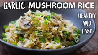 Mushroom Rice Recipe  Easy Vegetarian and Vegan Meals  Rice Recipes [upl. by Nnyleimaj]