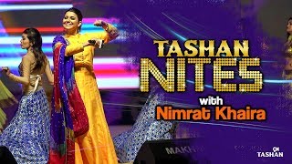 Nimrat Khaira Tashan Nites November 9X Tashan [upl. by Strohl]