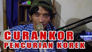 LAGU LUCU CURANKOR  Pencurian Korek [upl. by Iney]